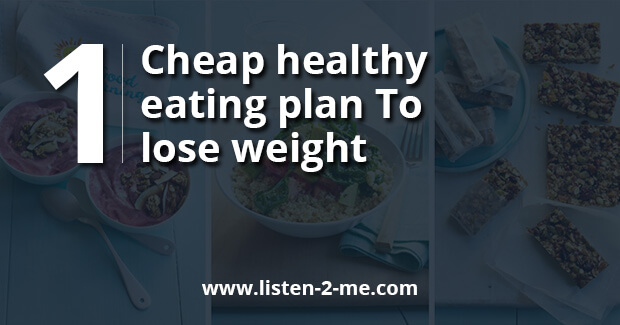Cheap healthy eating plan to lose weight